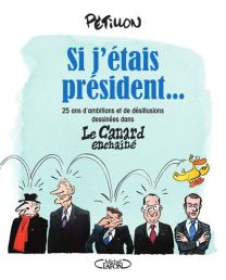 Si j'étais président... - Michel LAFON