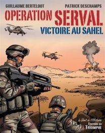 Victoire au Sahel - Opération Serval - Triomphe Eds Du