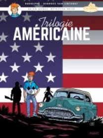 BRIAN BONES, DETECTIVE PRIVE - TRILOGIE AMERICAINE - Les éditions Paquet