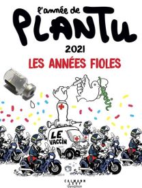L'année de Plantu - 2021 - Calmann-Levy