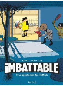 IMBATTABLE T.03 - LE CAUCHEMAR DES MALFRATS - 