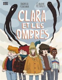 Clara et les ombres - Bd Kids
