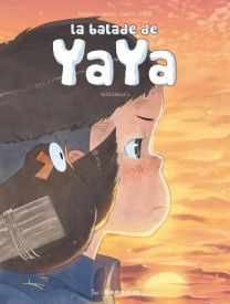 La balade de Yaya intégrale - Dargaud