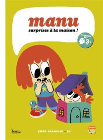 Manu, surprises à la maison ! - Bang ediciones