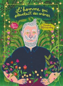 L'homme qui plantait des arbres - Bang ediciones