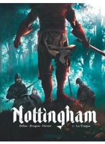 Nottingham, Tome 2 : La Traque - Le Lombard
