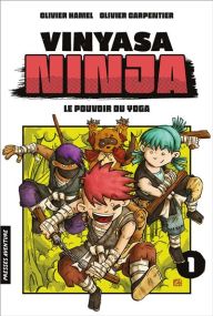 Vinyasa Ninja - Le pouvoir du yoga - Presses Aventure