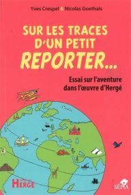Sur les traces d'un petit reporter - Sepia Bd
