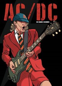 Pop Rock en BD - AC/DC en BD - Petit A Petit Bd Eds
