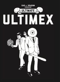 Ultimate Ultimex - Vraoum !