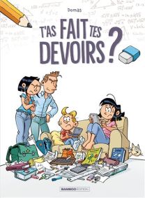 T'as fait tes devoirs ? - Bamboo Eds