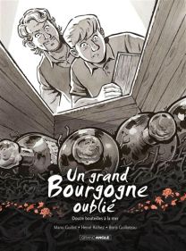 Un grand Bourgogne oublié - vol. 03 - histoire complète - Bamboo Eds
