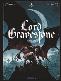 Lord Gravestone - Tome 01 - Glénat