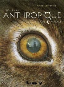 Journal Anthropique de la cause animale - Futuropolis