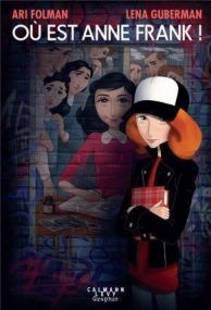 OU EST ANNE FRANK - CALMANN-LEVY