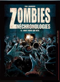 Zombies néchronologies 02 - Mort parce que bête - Soleil