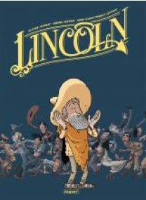 LINCOLN - INTEGRALE TOMES 4 à 6 - Les éditions Paquet