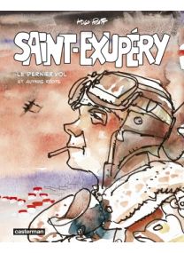 Saint-Exupéry et autres récits - Casterman