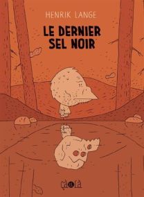 Le dernier sel noir - Ca Et La Eds