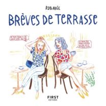 Brèves de terrasses - First