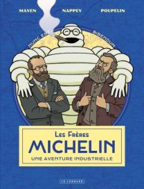 Les Frères Michelin, une aventure industrielle, Tome 0 : Les Frères Michelin, une aventure industrielle - Le Lombard