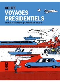 Voyages présidentiels - 