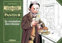 La Révolution microbienne - Petite encyclopédie scientifique - Pasteur - Chours