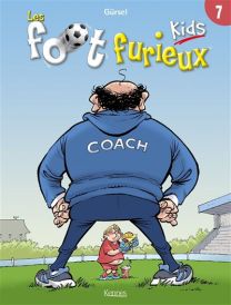 Les Foot furieux kids - Kennes Editions