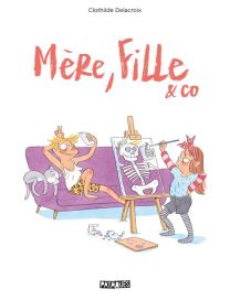 Mère, fille et co - Delcourt