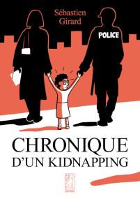 Chronique d'un kidnapping - Félés