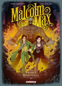 Malcolm Max T03 - Projet Nightfall - Delcourt