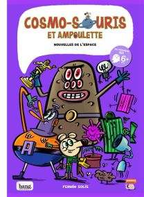 Cosmo-souris et Ampoulette - Nouvelles de l'espace - Bang ediciones