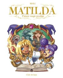 Matilda, future mage prodige - Clair de lune
