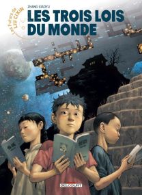 Les Futurs de Liu Cixin - Les Trois Lois du monde - Delcourt