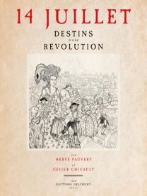 14 juillet - Destins d'une révolution - Delcourt