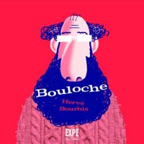 Bouloche - Expe Editions