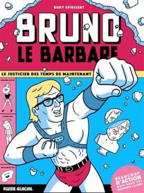 Bruno le Barbare - Fluide Glacial-Audie