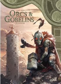 Orcs et Gobelins T17 - Azh&#039;rr