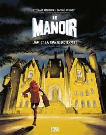 Le Manoir - Liam et la carte d'éternité Partie 1 - Bd Kids