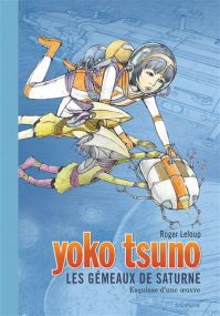 Yoko Tsuno - Les gémeaux de saturne / Edition Spéciale, Grand Format - Dupuis