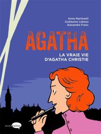 Agatha - La vraie vie d'Agatha Christie - Marabulles