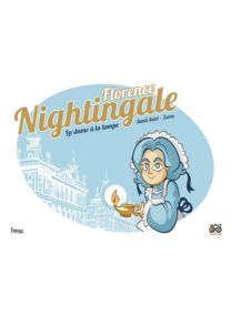 Florence Nightingale  - La dame à la lampe - 