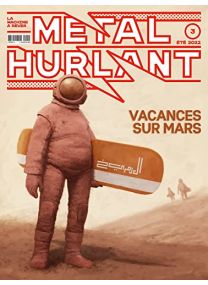 Métal Hurlant N° 3: Vacances sur Mars - Les Humanoïdes Associés