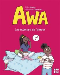 Awa - Les nuances de l'amour - Talents Hauts