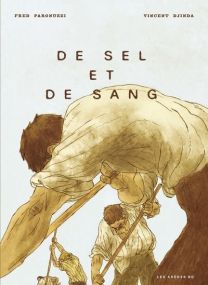 De sel et de sang - Les Arenes Eds