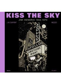 Kiss the Sky - Volume 1 - Glénat