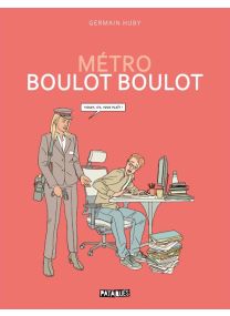 Métro Boulot Boulot - Delcourt