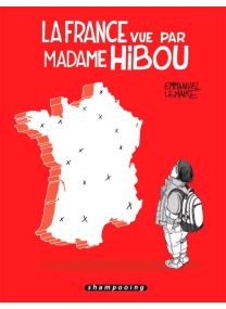 La France vue par madame Hibou - Delcourt