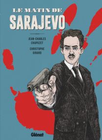 Le Matin de Sarajevo - Glénat