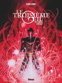 Le Troisième OEil - Tome 02 - Glénat